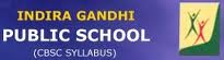 INDIRA GANDHI PUBLIC SCHOOL